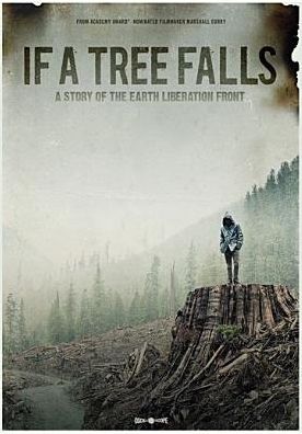If a Tree Falls: A Story of the Earth Liberation Front