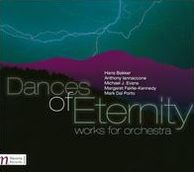 Dances Of Eternity: Works For Orchestra