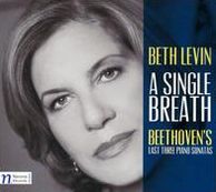 A Single Breath: Beethoven's Last Sonatas