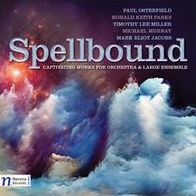 Spellbound: Captivating Works For Orchestra (Osterfield / Moravian Philharmonic Orch / Vronsky)