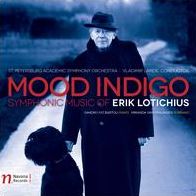 Mood Indigo: Symphonic Music (Lotichius / St. Petersburg Academic Sym Orch)