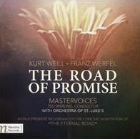 Kurt Weill/franz Werfel: The Road Of Promise