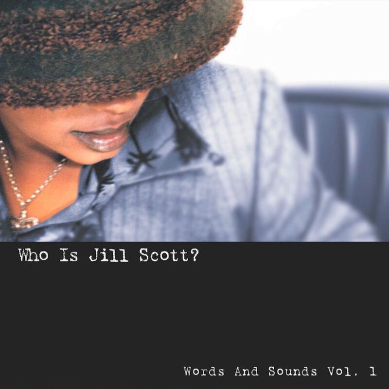 Who Is Jill Scott? Words and Sounds, Vol. 1