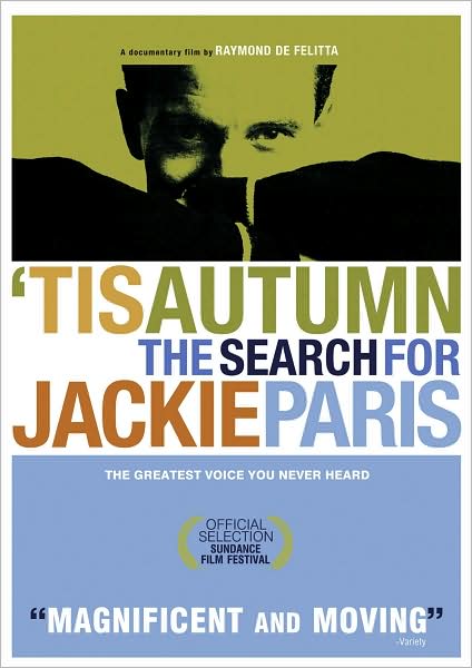 'Tis Autumn: The Search for Jackie Paris