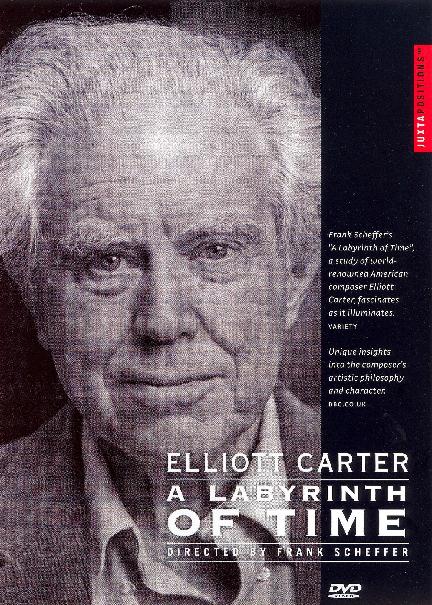 Elliott Carter: A Labyrinth of Time