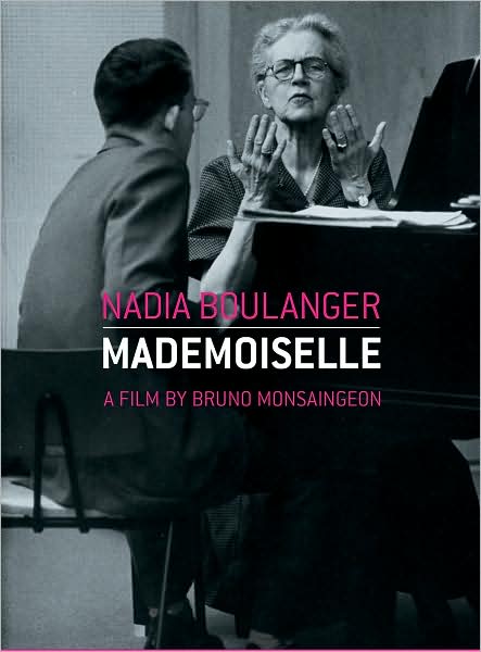 Nadia Boulanger: Mademoiselle