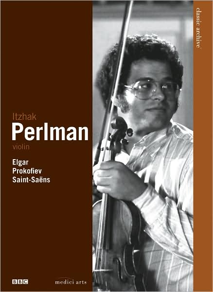 Classic Archive: Itzhak Perlman - Elgar, Prokofiev & Saint-Saens