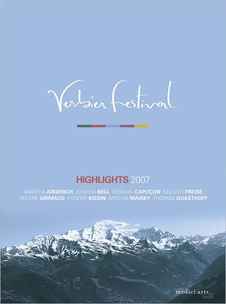 Verbier Festival: Highlights 2007
