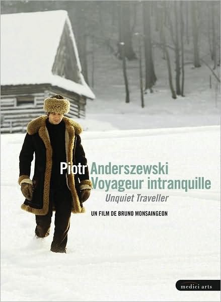 Piotr Anderszewski: Unquiet Traveller