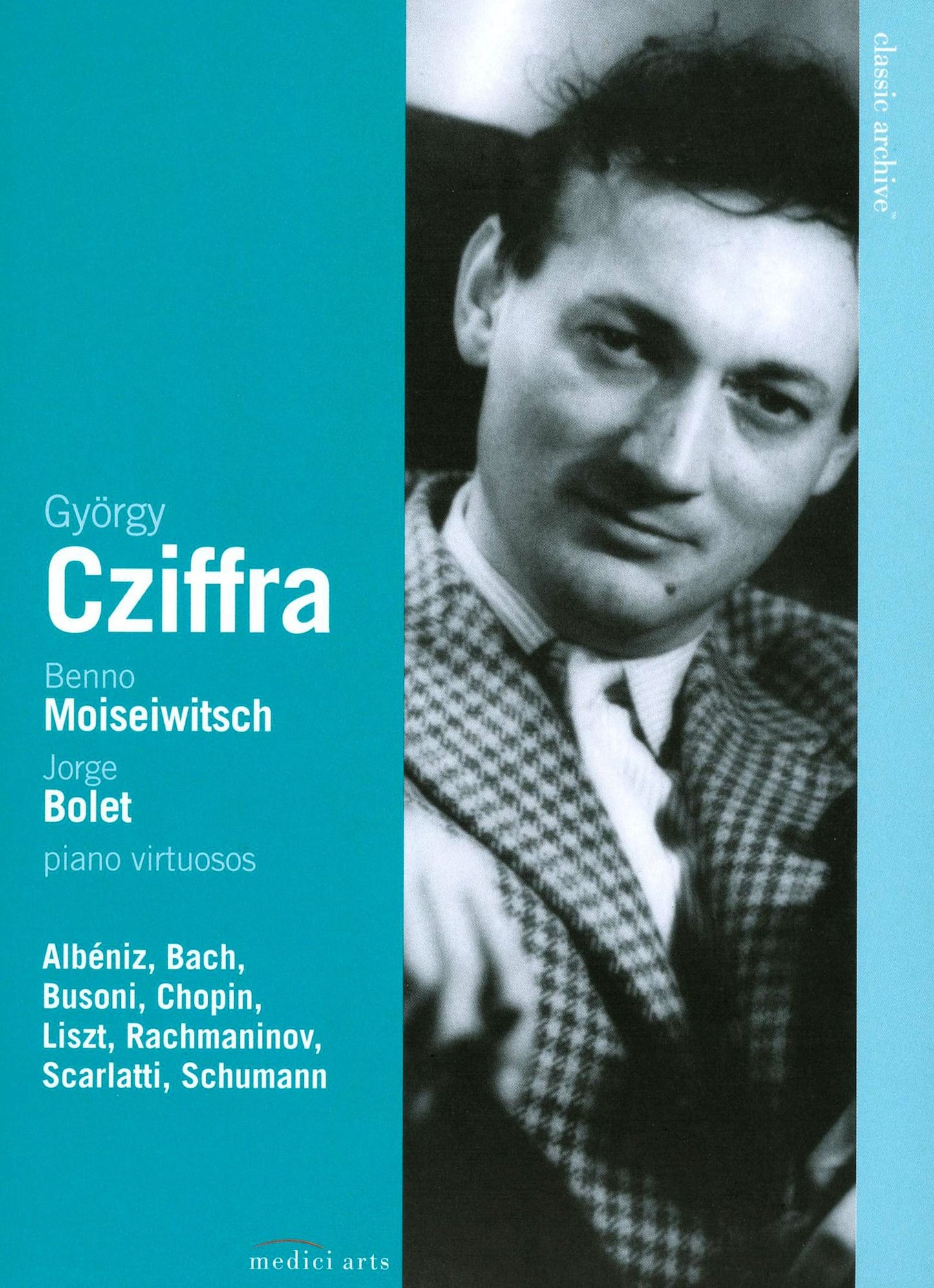 Piano Virtuosos - Cziffra, Moiseiwitsch, Bolet