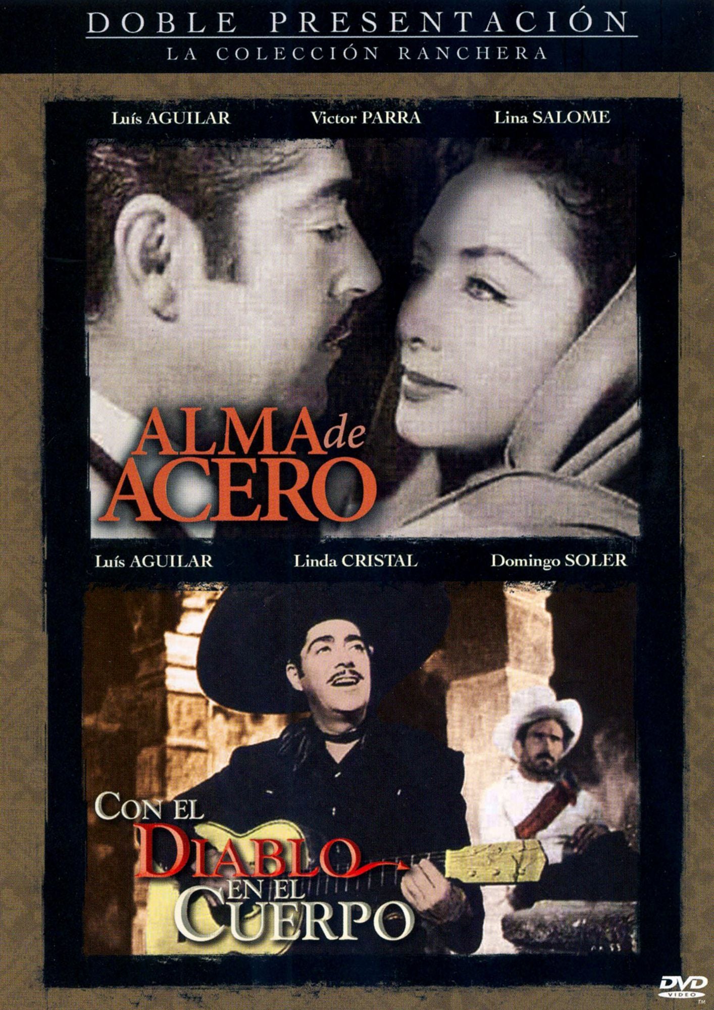 Alma de Acero/Con el Diablo en el Cuerpo
