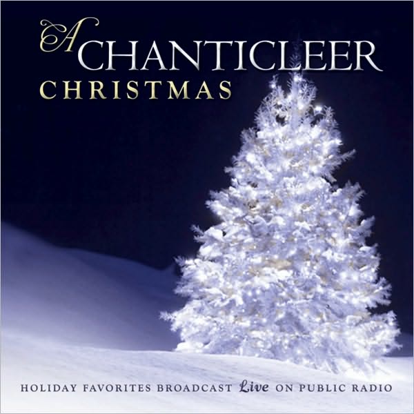 A Chanticleer Christmas