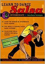 Learn to Dance Salsa: Intermediate - Salsa Dance Techniques, Vol. 2