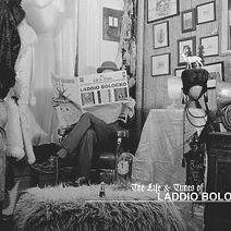 The Life & Times of Laddio Bolocko