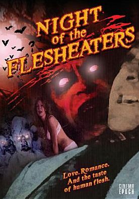 Night of the Flesheaters