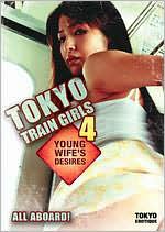 Tokyo Train Girls 4: Young Wife's Desire