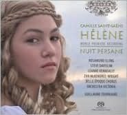 Camille Saint-Saëns: Hélène; Nuit Persane