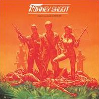 Turkey Shoot [Original Soundtrack]
