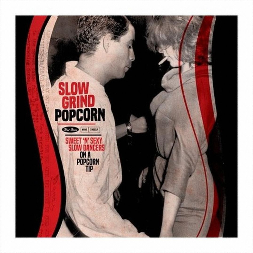 Slow Grind Popcorn Sweet N Sexy Slow Dancers