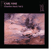 Carl Vine: Chamber Music Vol. 2