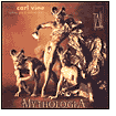 Carl Vine: Mythologia