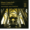 Johann Caspar Kerll: Complete Keyboard Music