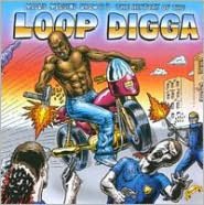 Medicine Show No. 5: The History Of The Loop Digga