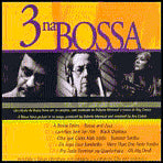 3 Na Bossa