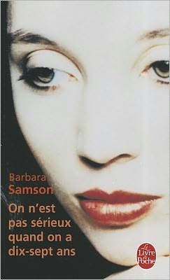 On N'est PAS SéRieux Quand on a Dix-Sept ANS