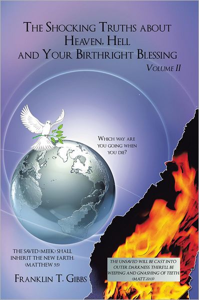 The Shocking Truths about Heaven, Hell and Your Birthright Blessing: Volume II