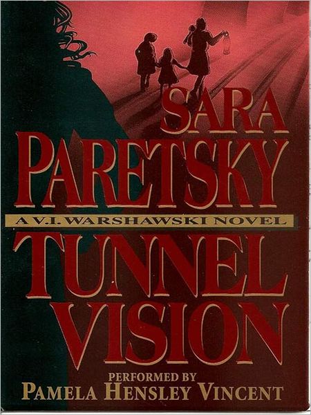 Tunnel Vision (V. I. Warshawski Series #8)