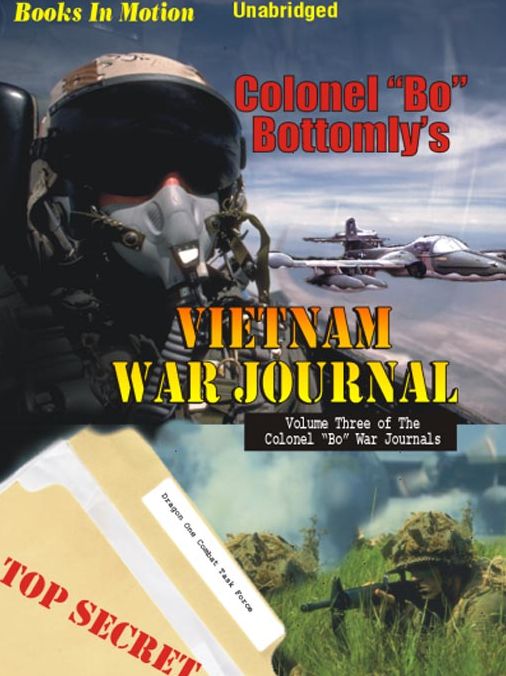 Vietnam War Journal: Colonel "Bo" War Journals, Volume 3