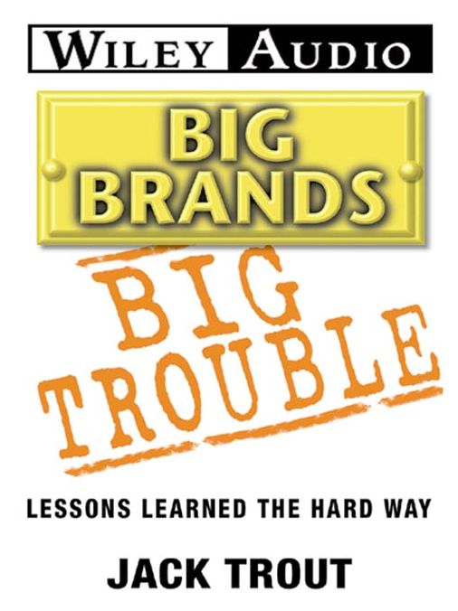 Big Brands, Big Trouble: Lessons Learned the Hard Way