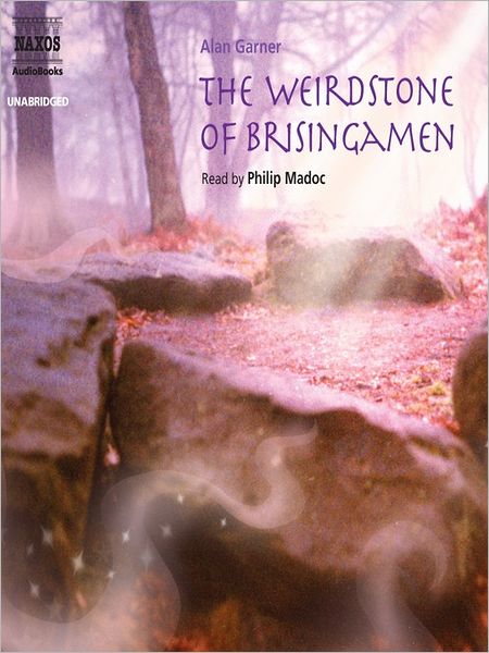 The Weirdstone of Brisingamen: Alderley Series, Book 1