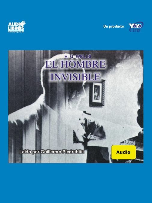 El Hombre Invisible (The Invisible Man: A Grotesque Romance)