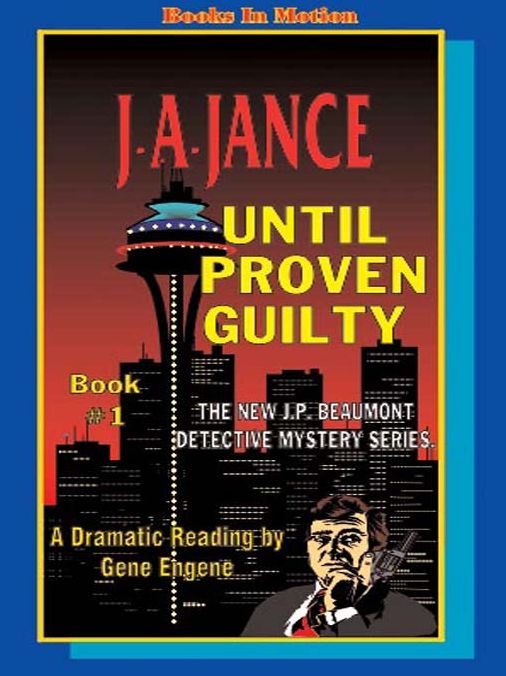 Until Proven Guilty (J. P. Beaumont Series #1)