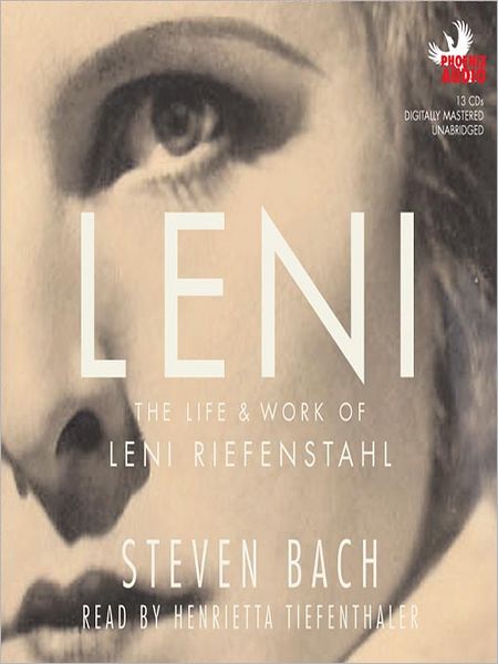Leni: The Life & Work of Leni Riefenstahl