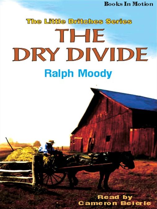 The Dry Divide: Little Britches Series, Book 7