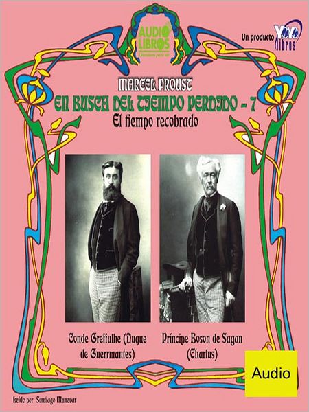 El Tiempo Recobrado: En Busca Del Tiempo, Libro 7