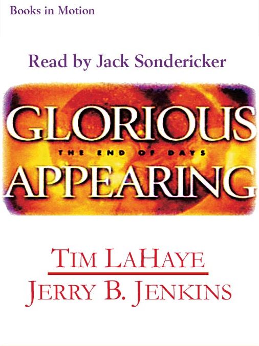 Glorious Appearing: The End of Days (Left Behind Series #12)