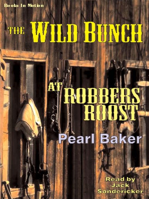 The Wild Bunch at Robber's Roost