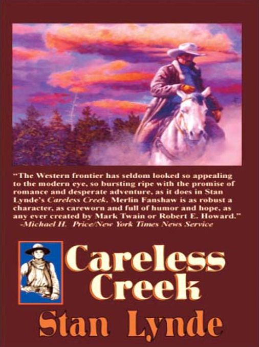 Careless Creek: Sequel to The Bodacious Kid