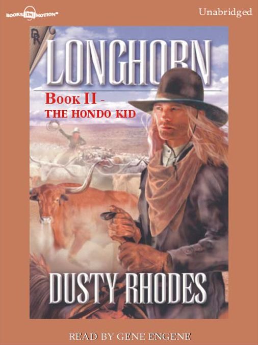 The Hondo Kid: Longhorn Series, Book II