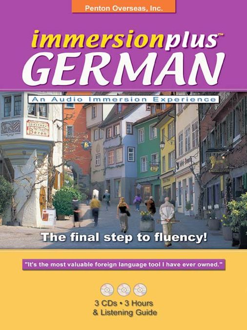 Immersionplus<sup>TM</sup> German: An Audio Immersion Experience: The Final Step to Fluency!