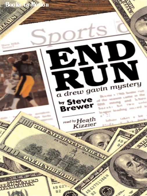 End Run: Drew Gavin Mystery Series, Book 2