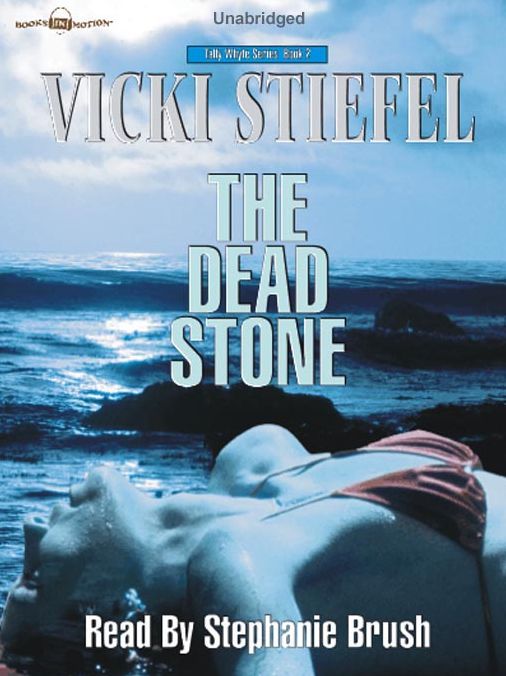 The Dead Stone: Tally Whyte Homicide Counselor Series, Book 2