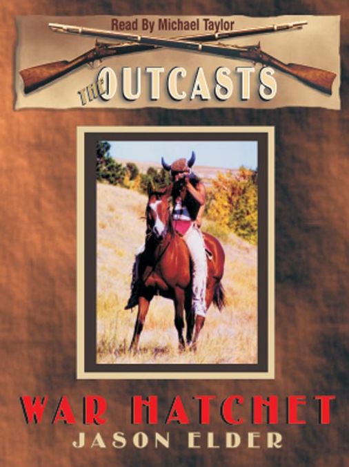 War Hatchet: The Outcasts Series, Book 3