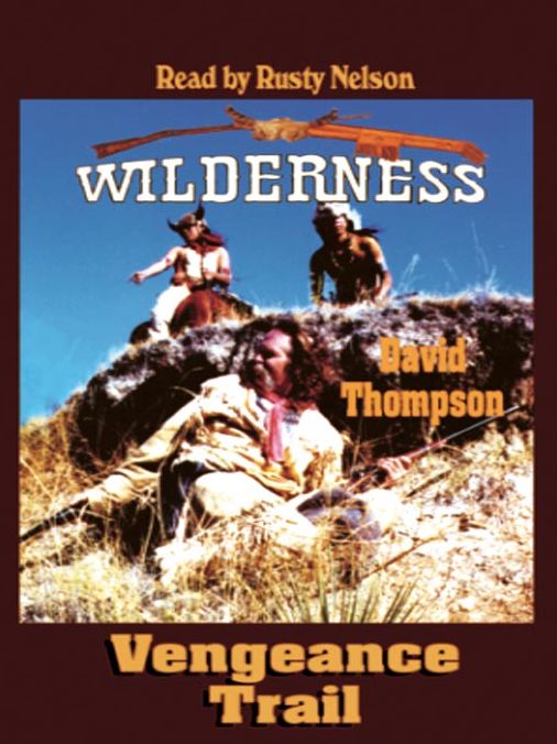 Vengeance Trail (Wilderness Series #7)
