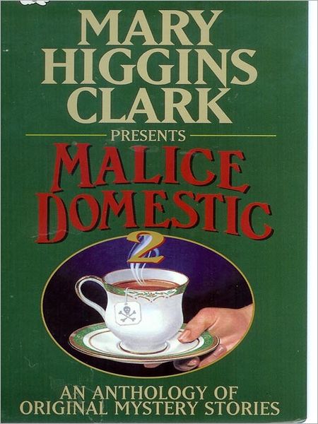 Malice Domestic, Volume 2: An Anthology of Original Traditional Mystery Stories