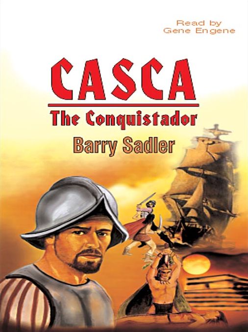 The Conquistador: Casca Series, Book 10
